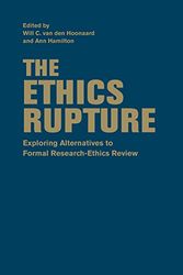 Cover Art for 9781442648326, The Ethics Rupture: Exploring Alternatives to Formal Research-Ethics Review by Will C. van den Hoonaard