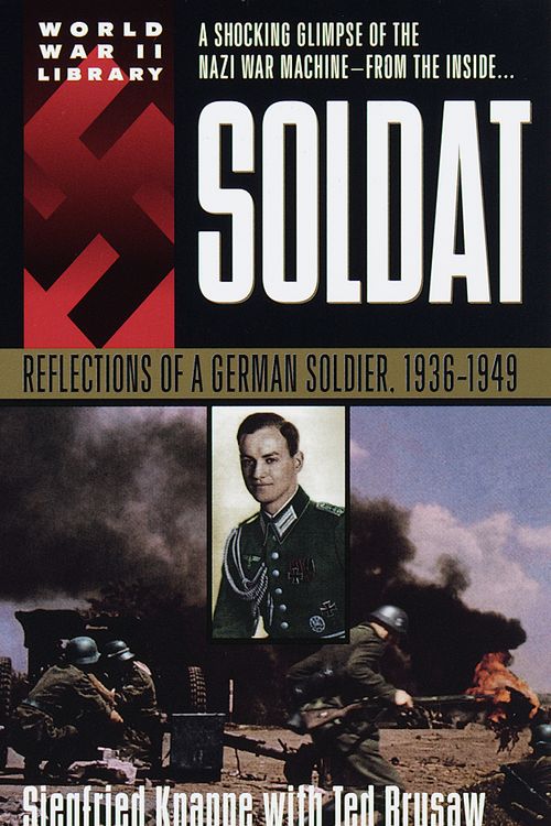 Cover Art for 9780440215264, Soldat: Reflections of a German Soldier, 1936-1949 by Siegfried Knappe
