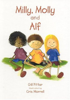 Cover Art for 9781869720186, Milly, Molly and Alf by Gill Pittar