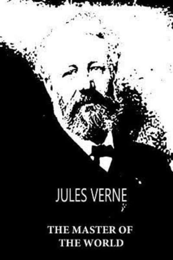 Cover Art for 9781479241309, The Master of the World by Jules Verne