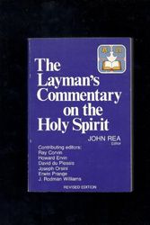 Cover Art for 9780912106380, A Layman's Commentary on the Holy Spirit by John Rea