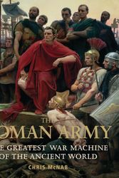 Cover Art for 9781849088138, The Roman Army by Chris McNab