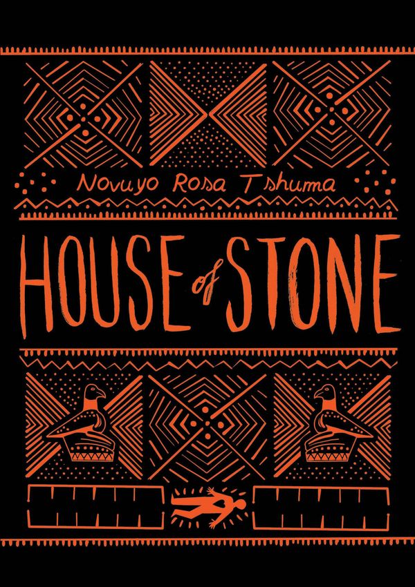 Cover Art for 9781786493163, House of Stone by Novuyo Rosa Tshuma