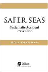 Cover Art for 9781138388932, Safer Seas: Systematic Accident Prevention by Koji Fukuoka
