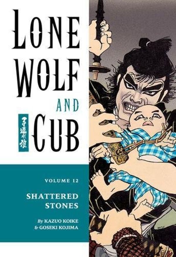 Cover Art for 9781569715130, Lone Wolf & Cub, Volume 12 by Kazuo Koike