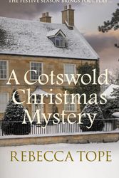 Cover Art for 9780749026424, A Cotswold Christmas Mystery by Rebecca Tope