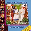 Cover Art for 9780590500630, Abby in Wonderland (Baby-Sitters Club, 121) by Ann M. Martin