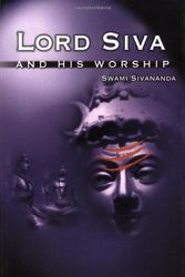 Cover Art for 9788170520252, Lord Siva and His Worship by Swami Sivananda