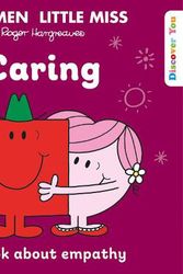 Cover Art for 9780008537272, Mr. Men Little Miss: Caring: A New Book for 2023 about Empathy from the Classic Illustrated Children’s Series about Feelings (Mr. Men and Little Miss Discover You) by Roger Hargreaves
