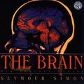 Cover Art for 9780688170608, The Brain by Simon, Seymour