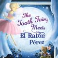 Cover Art for 9781582463421, The Tooth Fairy Meets El Raton Perez by Rene Colato Lainez