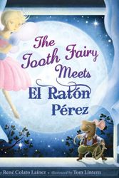 Cover Art for 9781582463421, The Tooth Fairy Meets El Raton Perez by Rene Colato Lainez