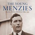 Cover Art for 9780522879230, The Young Menzies: Success, Failure, Resilience 1894-1942 by Zachary Gorman