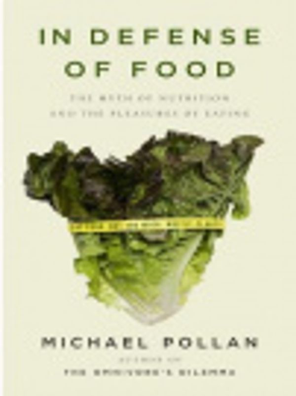 Cover Art for 9781429581240, In Defense of Food by Michael Pollan
