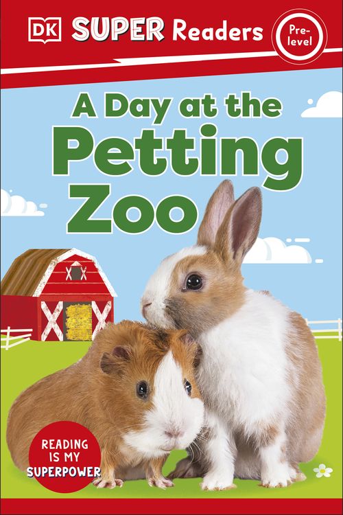 Cover Art for 9780744067699, DK Super Readers a Day at the Petting Zoo by DK
