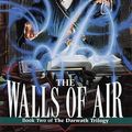 Cover Art for 9780345296702, Walls of Air by Barbara Hambly