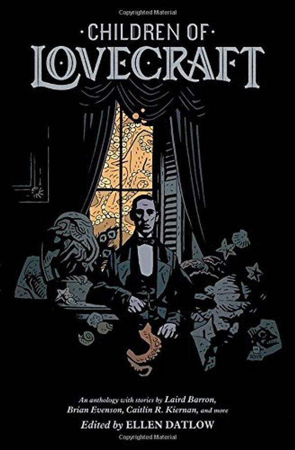 Cover Art for 9781506700045, Children of Lovecraft by Laird Barron, Ellen Datlow, Caitlin R. Kiernan