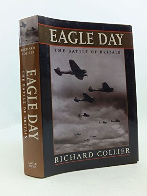 Cover Art for 9780785816003, Eagle Day by Richard Collier