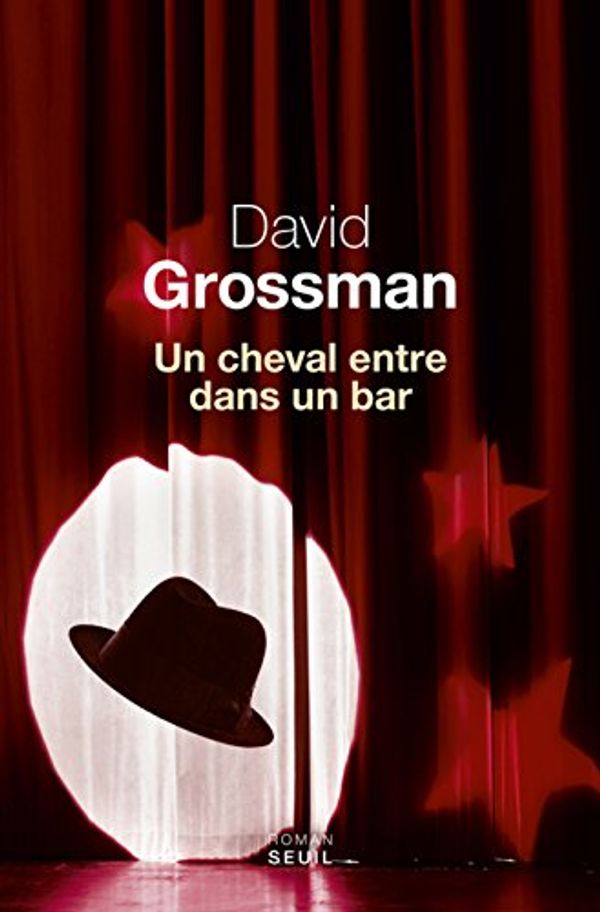 Cover Art for 9782021224801, Un cheval entre dans un bar by David Grossman