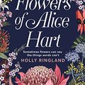 Cover Art for B078WWF4J7, The Lost Flowers of Alice Hart by Holly Ringland