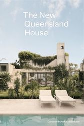 Cover Art for 9781760762469, The New Queensland House by Cameron Bruhn