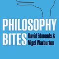 Cover Art for 9780191604263, Philosophy Bites by David Edmonds, Nigel Warburton