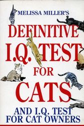Cover Art for 9780451178947, MELISSA MILLER'S DEFINITIVE IQ TEST FOR CATS AND IQ TESTS FOR CAT OWNERS (SIGNET) by MELISSA MILLER
