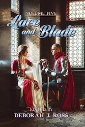 Cover Art for 9781938185649, Lace and Blade 5 by Deborah J. Ross