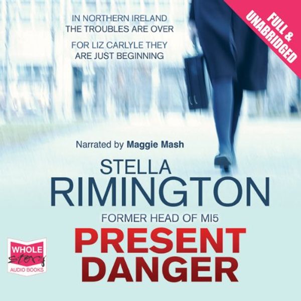 Cover Art for B00NTZFD1O, Present Danger by Stella Rimington