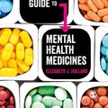 Cover Art for 9781526450340, The Nurse's Guide to Mental Health Medicines by Elizabeth Jane Holland