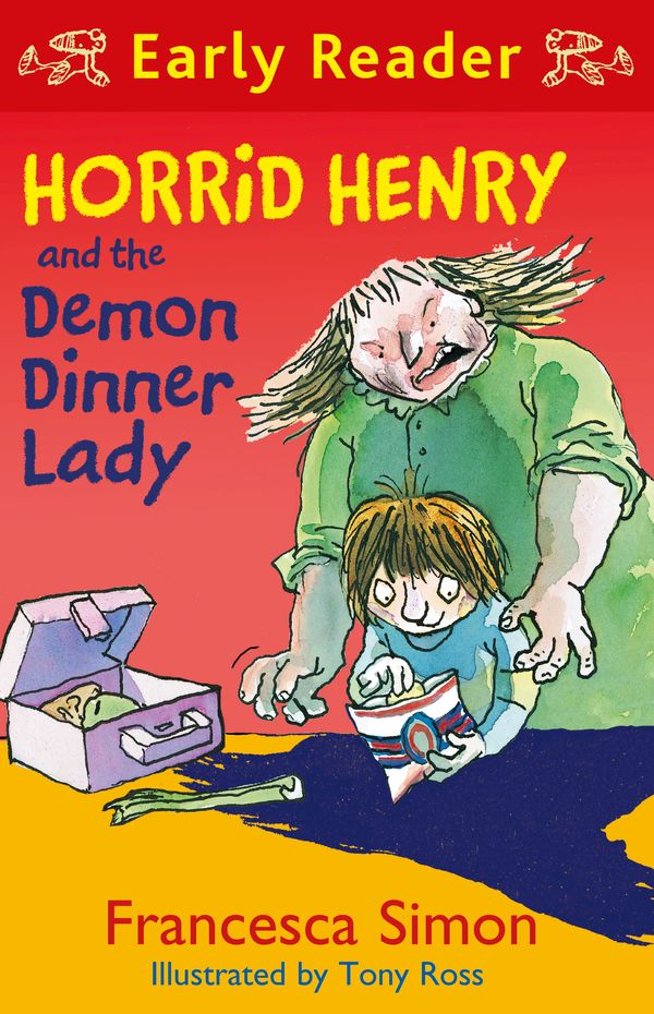Cover Art for 9781444001204, Horrid Henry Early Reader: Horrid Henry and the Demon Dinner Lady: Book 21 by Tony Ross