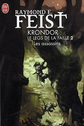 Cover Art for 9782290016176, KRONDOR : LE LEGS DE LA FAILLE - 2 - LES ASSASSINS by Raymond Elias Feist