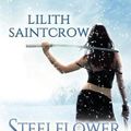 Cover Art for 9780999201381, Steelflower in Snow by Lilith Saintcrow