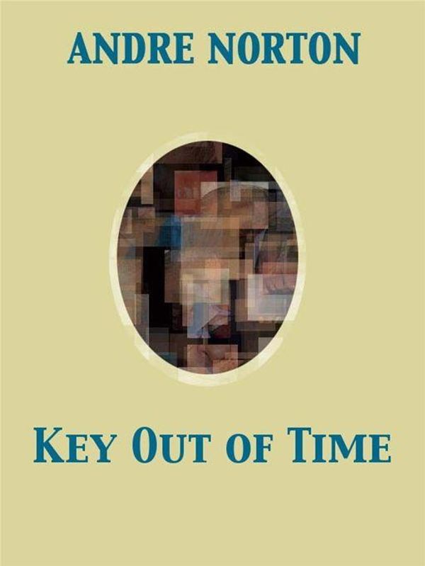 Cover Art for 9782819920953, Key Out of Time by Andre Norton