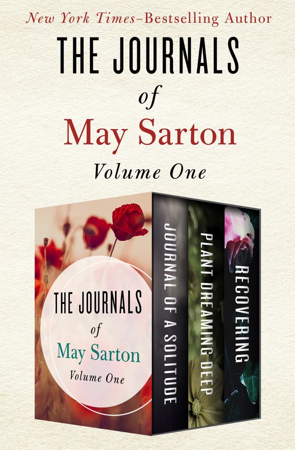 Cover Art for 9781504047500, The Journals of May Sarton Volume One by May Sarton