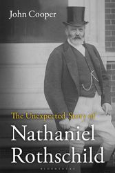 Cover Art for 9781472917065, The Unexpected Story of Nathaniel Rothschild by John Cooper