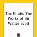 Cover Art for 9780766187740, The Pirate by Sir Walter Scott