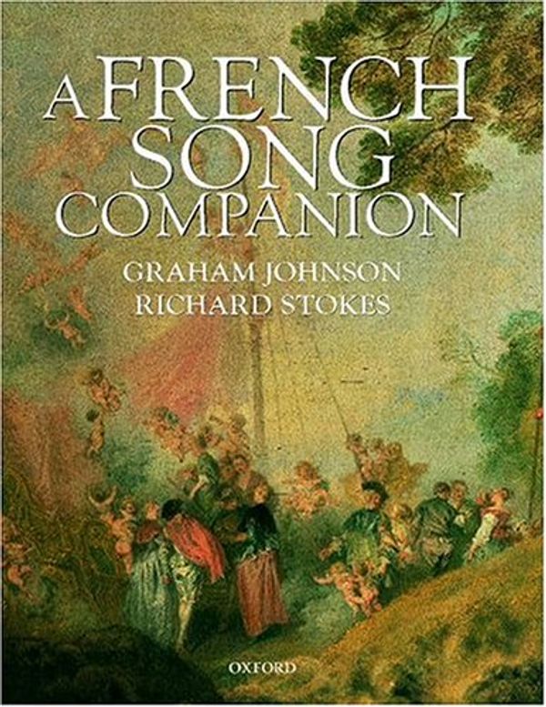 Cover Art for 9780198164104, A French Song Companion by Graham Johnson, Richard Stokes