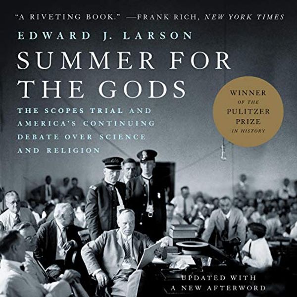 Cover Art for B075Z7W868, Summer for the Gods: The Scopes Trial and America's Continuing Debate over Science and Religion by Edward J. Larson