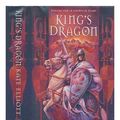Cover Art for 9780099255369, King's Dragon by Kate Elliott