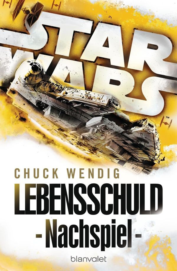 Cover Art for 9783734161056, Star Wars™ - Nachspiel: Lebensschuld by Chuck Wendig