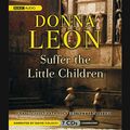 Cover Art for 9780792749004, Suffer the Little Children by Donna Leon