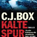 Cover Art for B007DKXFMA, Kalte Spur: Roman (Die Joe Pickett 4) (German Edition) by C.j. Box