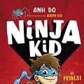 Cover Art for 9788427225749, Sèrie Ninja Kid 1 - De pringat a ninja by Anh Do