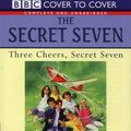 Cover Art for 9781855491694, Three Cheers for the Secret Seven by Enid Blyton