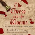 Cover Art for 9781977342867, The Cheese and the Worms by Carlo Ginzburg