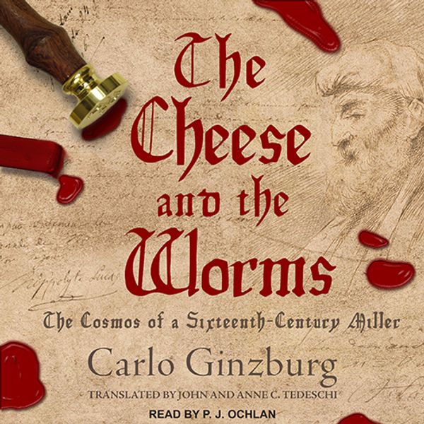 Cover Art for 9781977342867, The Cheese and the Worms by Carlo Ginzburg