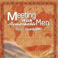 Cover Art for 9781607964223, Meetings with Remarkable Men by G. Gurdjieff