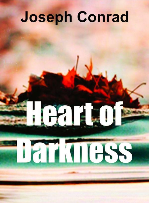 Cover Art for 1230000157640, Heart of Darkness by Joseph Conrad