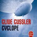 Cover Art for B00OPM9XF2, Cyclope: roman (French Edition) by Clive Cussler(2001-04-01) by Clive Cussler